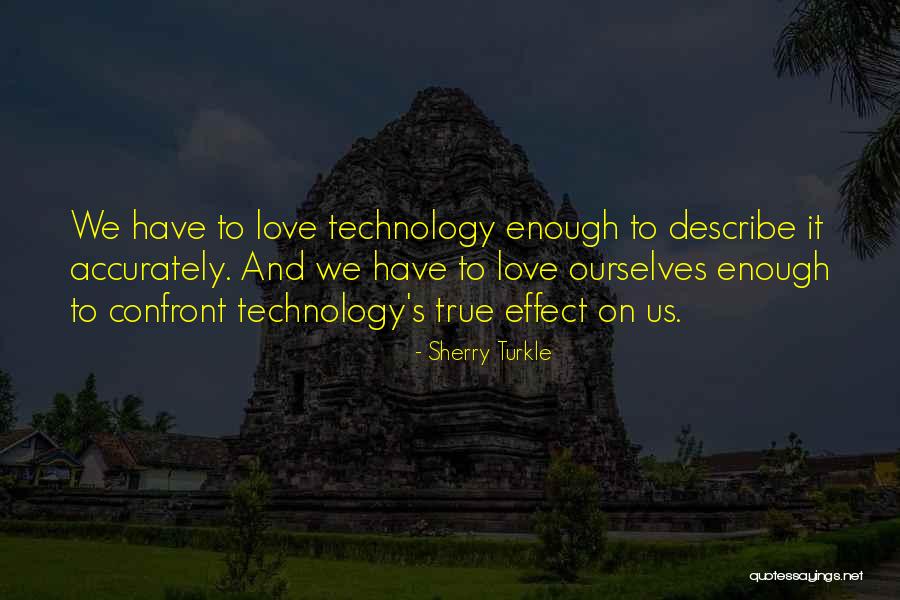 Shalyse Kendrick Quotes By Sherry Turkle Shalyse Kendrick Quotes By Sherry Turkle