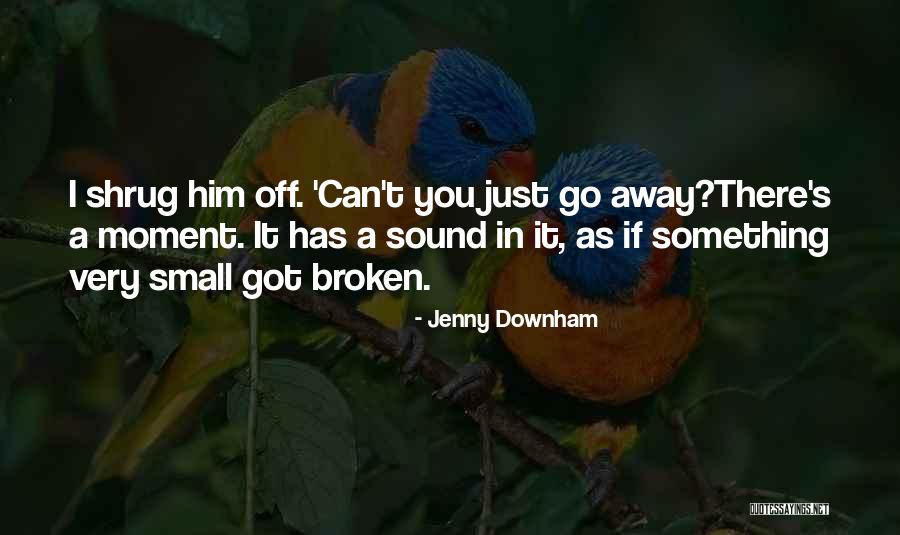 Sham 69 Quotes By Jenny Downham Sham 69 Quotes By Jenny Downham