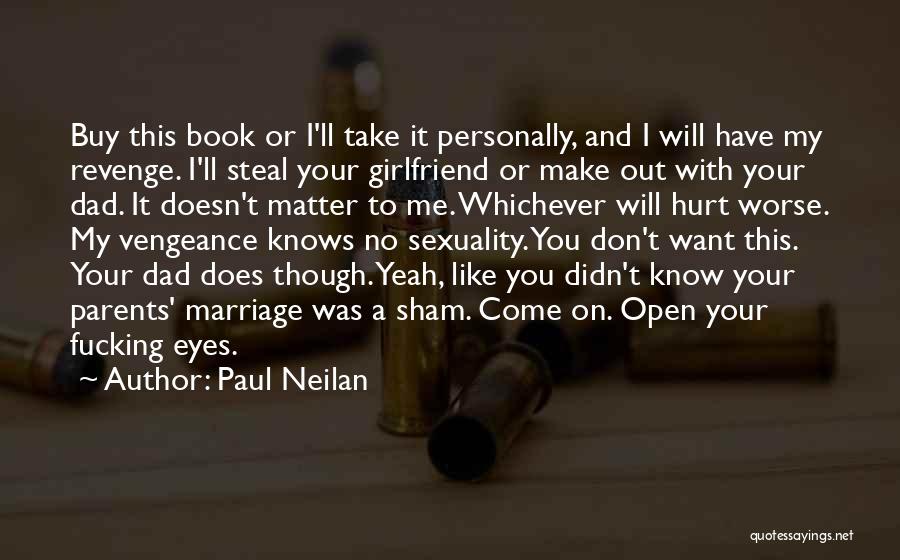 Sham Marriage Quotes By Paul Neilan