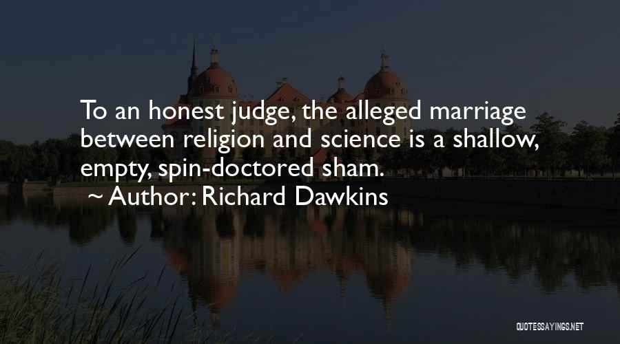 Sham Marriage Quotes By Richard Dawkins