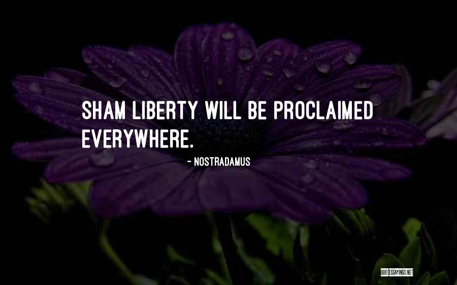 Sham Quotes By Nostradamus Sham Quotes By Nostradamus