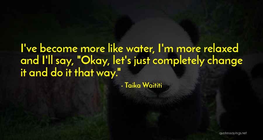 Shama Ashna Quotes By Taika Waititi Shama Ashna Quotes By Taika Waititi