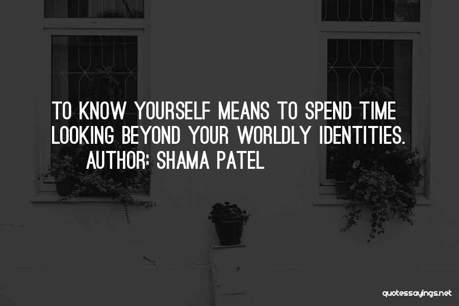 Shama Patel Quotes 1759562