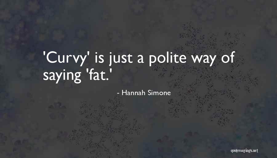 Shamachismo Quotes By Hannah Simone Shamachismo Quotes By Hannah Simone