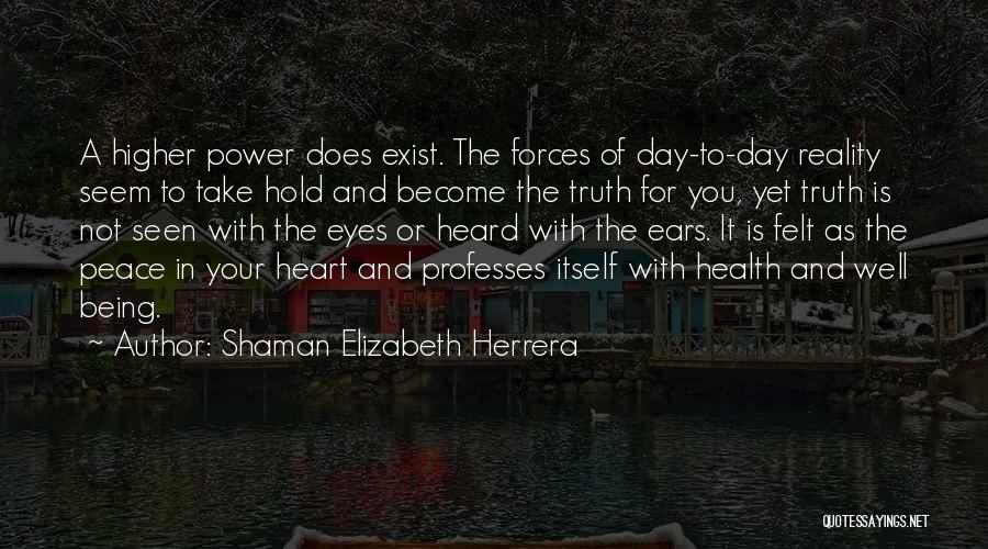 Shaman Elizabeth Herrera Quotes 1220607