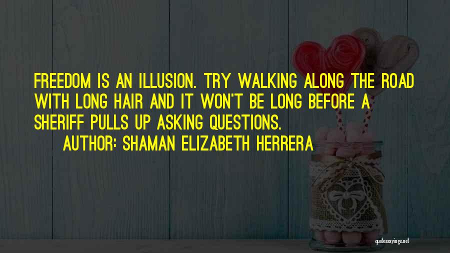 Shaman Elizabeth Herrera Quotes 1878652