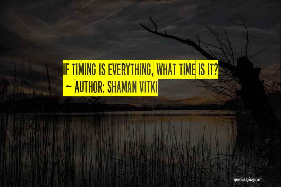 Shaman Vitki Quotes 1801623