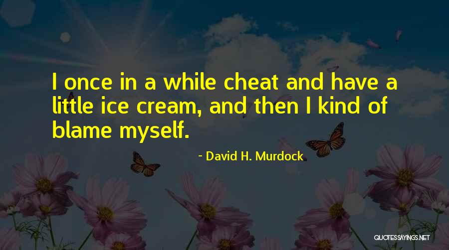 Shamana Yoga Quotes By David H. Murdock Shamana Yoga Quotes By David H. Murdock