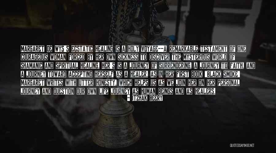 Shamanism Life Quotes By Itzhak Beery Shamanism Life Quotes By Itzhak Beery