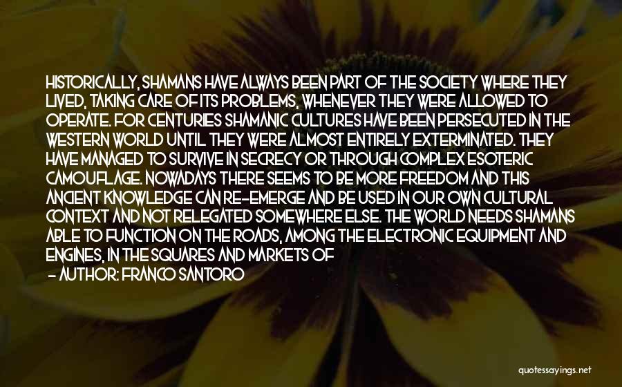 Shamanism Quotes By Franco Santoro