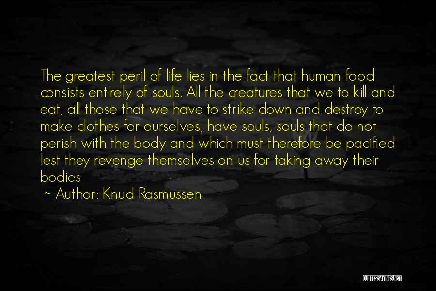 Shamanism Quotes By Knud Rasmussen