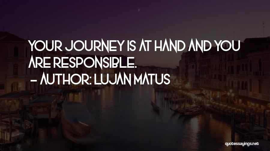 Shamanism Quotes By Lujan Matus