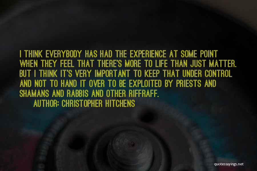 Shamans Quotes By Christopher Hitchens