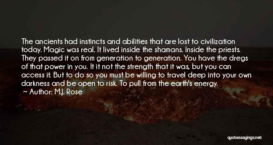 Shamans Quotes By M.J. Rose