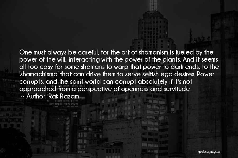 Shamans Quotes By Rak Razam