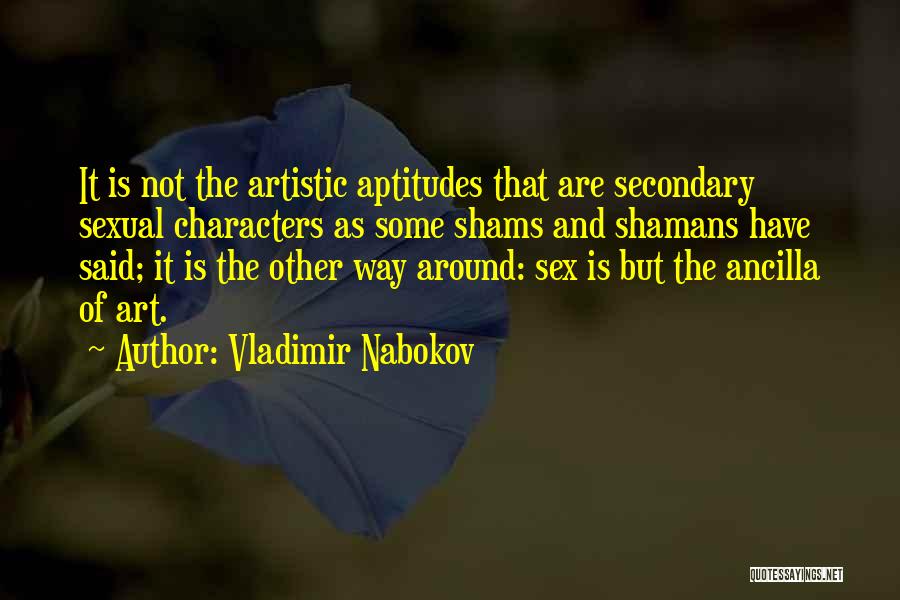 Shamans Quotes By Vladimir Nabokov