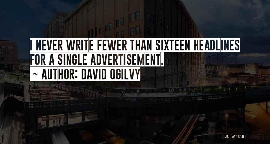 Shamas Quotes By David Ogilvy