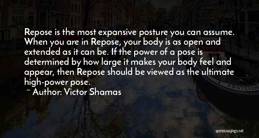 Shamas Quotes By Victor Shamas