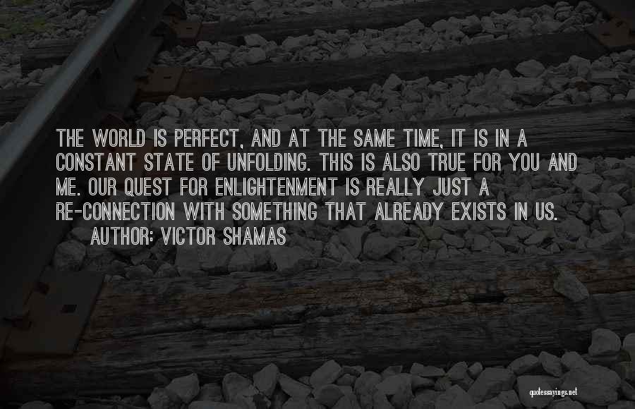 Shamas Quotes By Victor Shamas