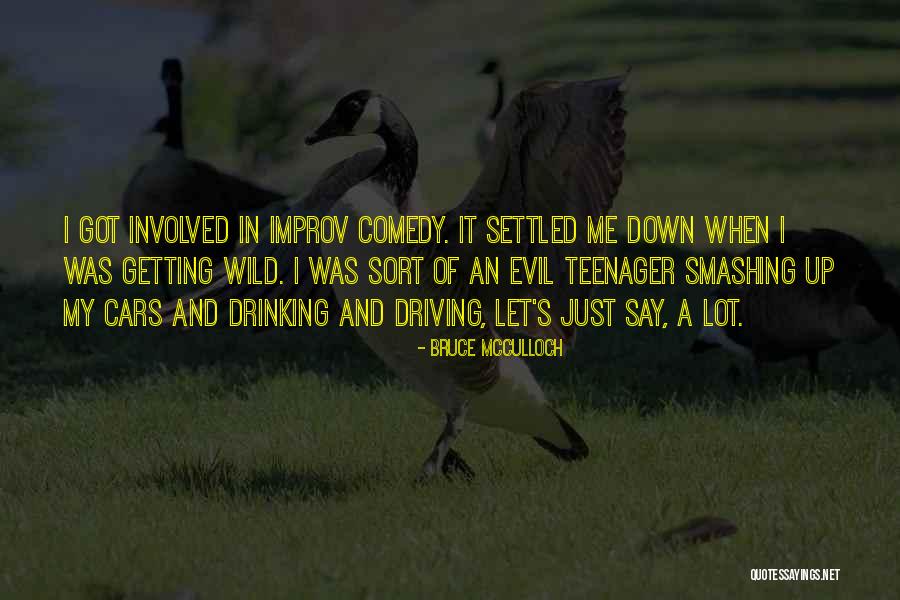 Shamberg Marwell Quotes By Bruce McCulloch Shamberg Marwell Quotes By Bruce McCulloch
