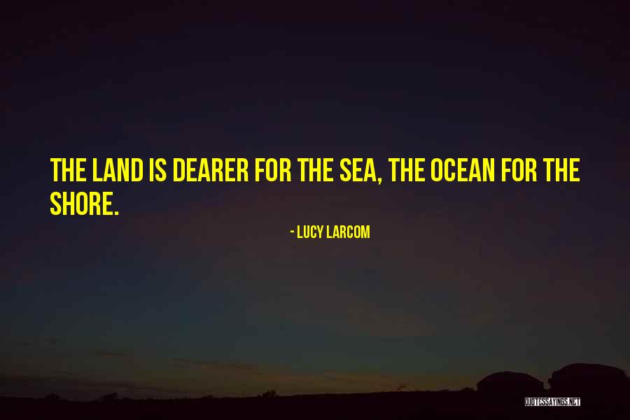 Shamberg Michael Quotes By Lucy Larcom Shamberg Michael Quotes By Lucy Larcom