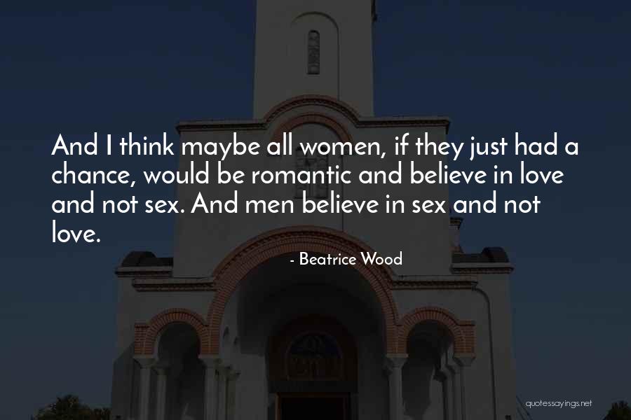 Shambhalasf Quotes By Beatrice Wood Shambhalasf Quotes By Beatrice Wood