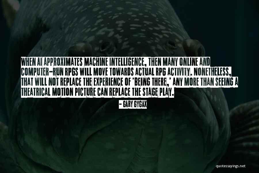 Shambhunath Institute Quotes By Gary Gygax Shambhunath Institute Quotes By Gary Gygax