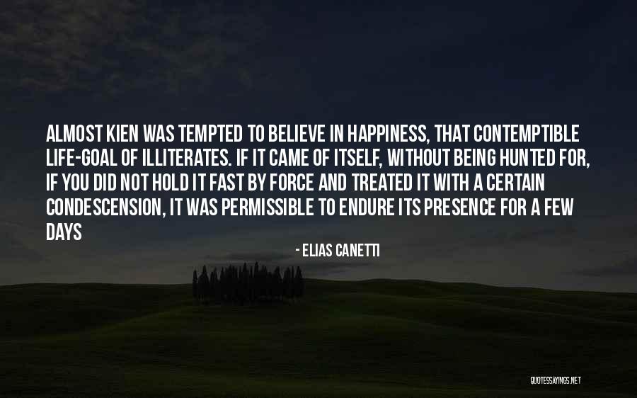 Shamblin Classification Quotes By Elias Canetti Shamblin Classification Quotes By Elias Canetti