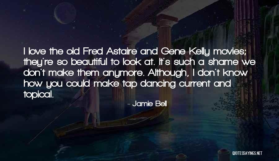 Shame And Love Quotes By Jamie Bell