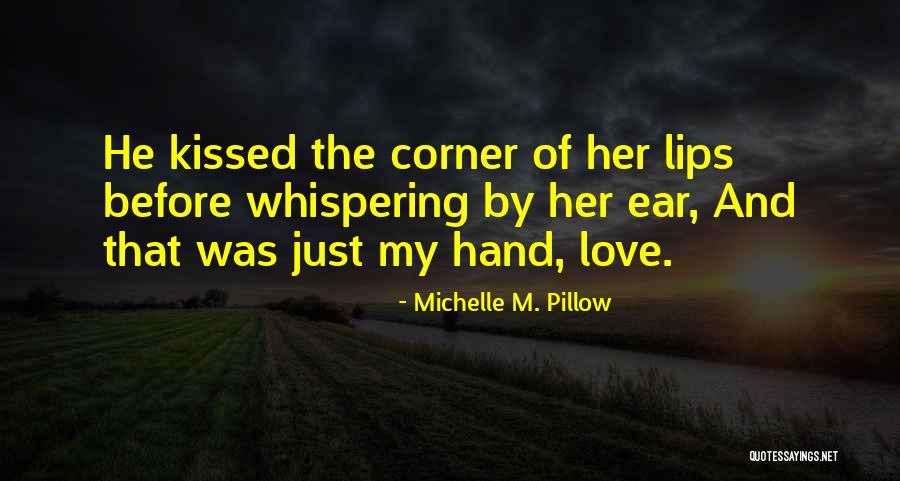 Shame And Love Quotes By Michelle M. Pillow