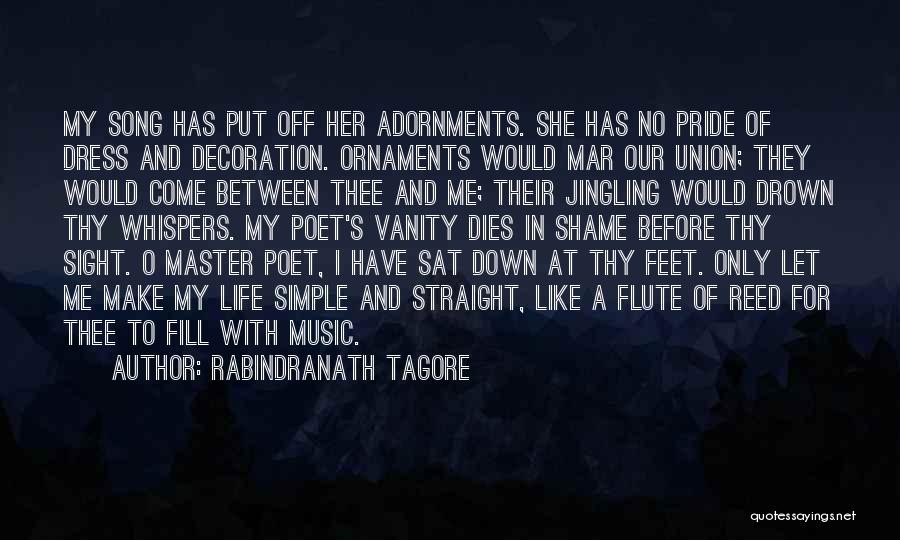 Shame And Pride Quotes By Rabindranath Tagore