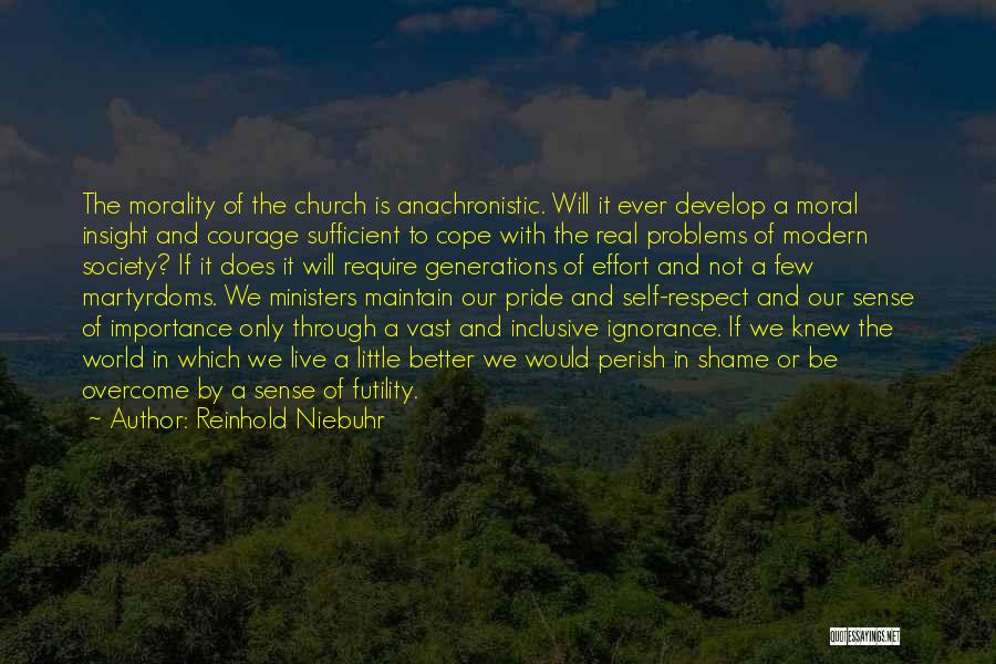 Shame And Pride Quotes By Reinhold Niebuhr