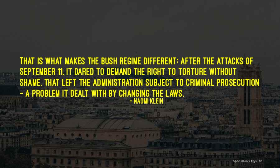 Shame Attacks Quotes By Naomi Klein Shame Attacks Quotes By Naomi Klein