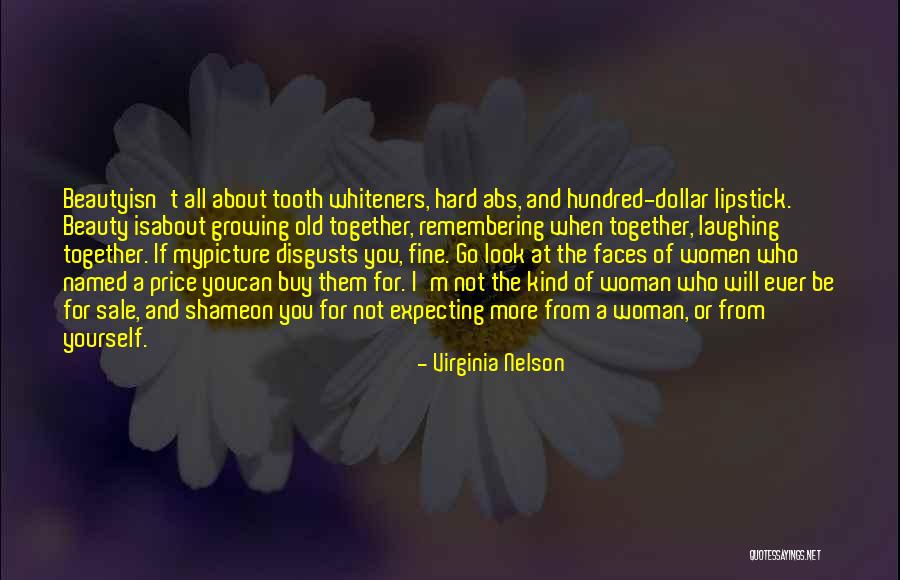 Shame For A Woman Quotes By Virginia Nelson Shame For A Woman Quotes By Virginia Nelson