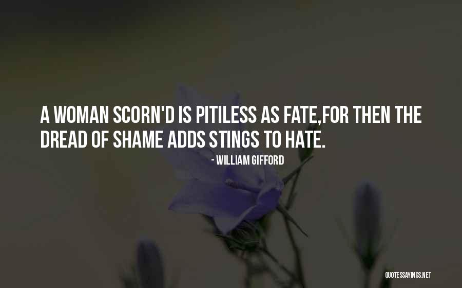 Shame For A Woman Quotes By William Gifford Shame For A Woman Quotes By William Gifford