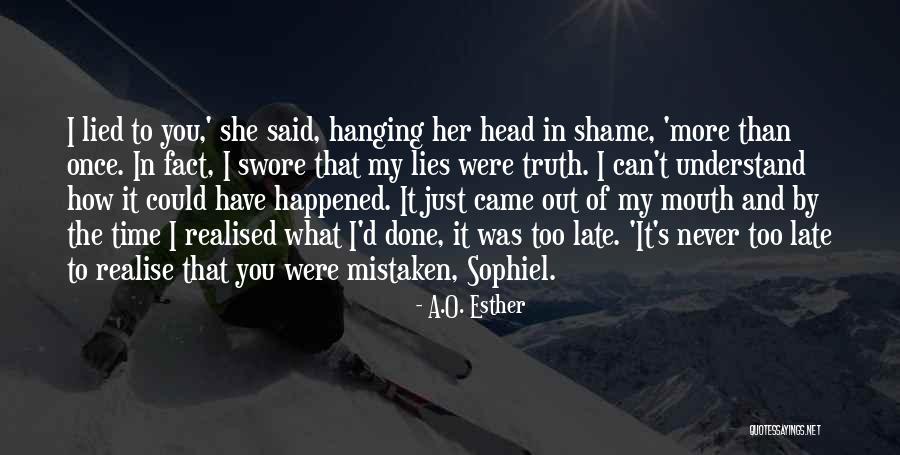 Shame In You Quotes By A.O. Esther