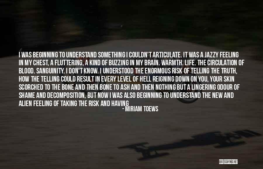Shame In You Quotes By Miriam Toews Shame In You Quotes By Miriam Toews