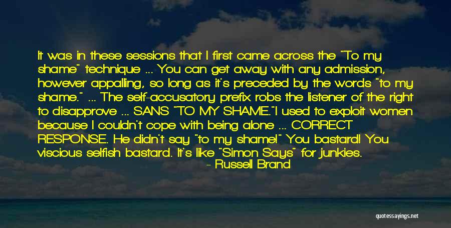 Shame In You Quotes By Russell Brand