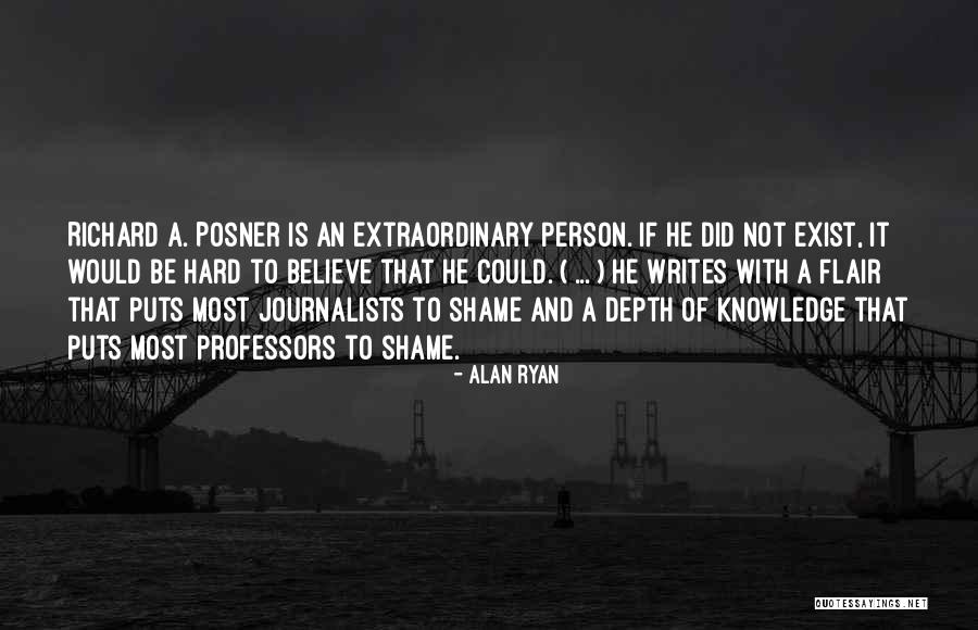 Shame Is Quotes By Alan Ryan Shame Is Quotes By Alan Ryan