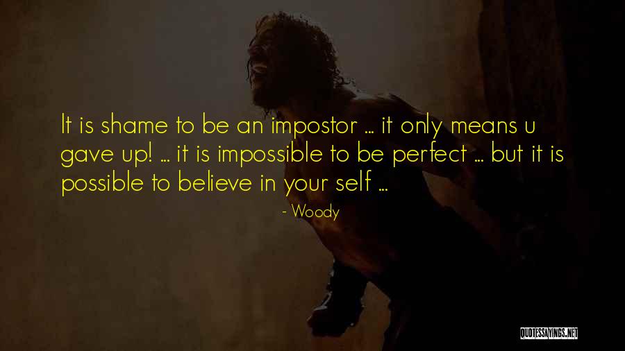 Shame Is Quotes By Woody Shame Is Quotes By Woody