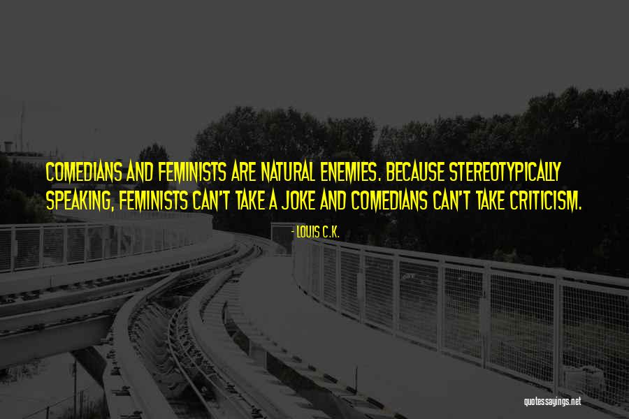 Shame It Memes Quotes By Louis C.K. Shame It Memes Quotes By Louis C.K.