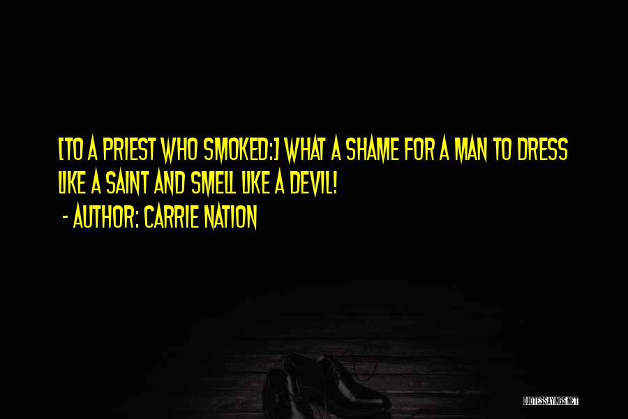 Shame Of The Nation Quotes By Carrie Nation