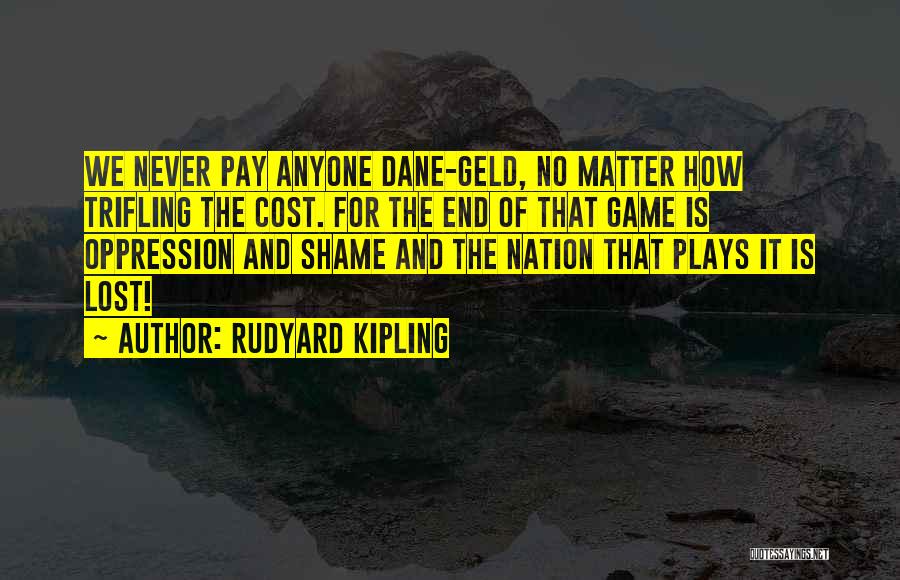 Shame Of The Nation Quotes By Rudyard Kipling