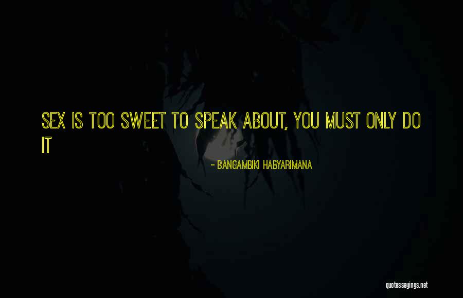 Shame Quote Quotes By Bangambiki Habyarimana Shame Quote Quotes By Bangambiki Habyarimana