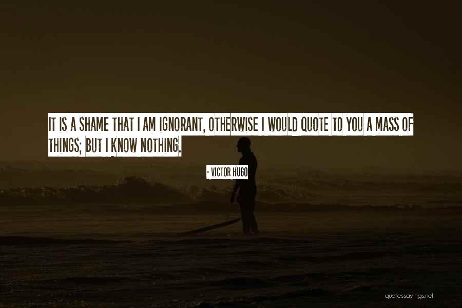 Shame Quote Quotes By Victor Hugo Shame Quote Quotes By Victor Hugo