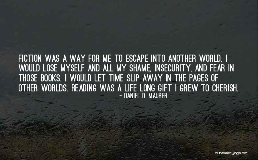 Shame Quotes Quotes By Daniel D. Maurer Shame Quotes Quotes By Daniel D. Maurer