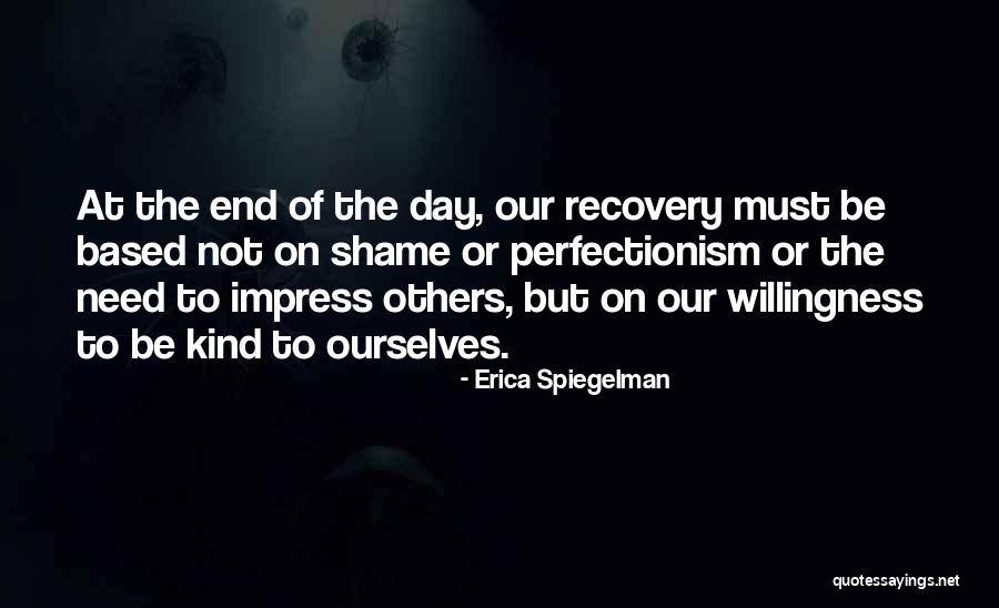 Shame Recovery Quotes By Erica Spiegelman
