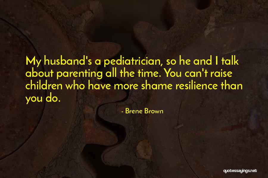 Shame Resilience Quotes By Brene Brown Shame Resilience Quotes By Brene Brown
