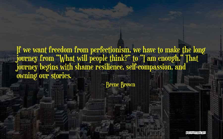 Shame Resilience Quotes By Brene Brown Shame Resilience Quotes By Brene Brown