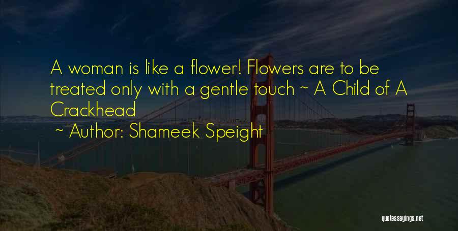 Shameek Speight Quotes 1582209